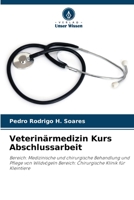 Veterinärmedizin Kurs Abschlussarbeit (German Edition) 6206500268 Book Cover