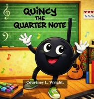 Quincy The Quarter Note B0HBFLWB1P Book Cover