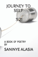 Journey to Self: 3:21 B098H217GH Book Cover
