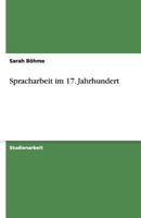 Spracharbeit im 17. Jahrhundert 3640476700 Book Cover