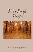 Pine Forest Prose 1805675923 Book Cover