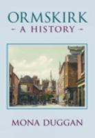 Ormskirk: A History 1860774660 Book Cover