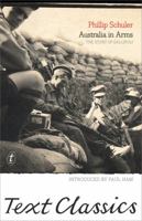 Australia In Arms: The Story of Gallipoli 1925603458 Book Cover