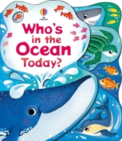 Who's in the Ocean Today? 1836050267 Book Cover