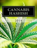 Cannabis Hashish: 2014 Hash Plants Seeds Selection 1494789760 Book Cover