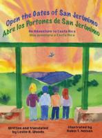 Open the Gates of San Jer�n�mo: An Adventure to Costa Rica 0999498541 Book Cover