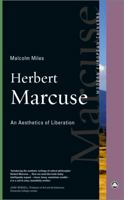 Herbert Marcuse: An Aesthetics of Liberation 074533038X Book Cover