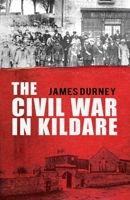 In a Time of War: Kildare 1914-1918 1781178240 Book Cover