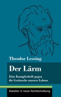 Der Lärm (Großdruck): Eine Kampfschrift gegen die Geräusche unseres Lebens 384785111X Book Cover