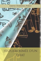 Histoire rimée d'un chat B08N5TP2MW Book Cover