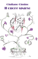 Il Cuore Sparso (Italian Edition) 8835820626 Book Cover