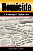 Homicide: A Sociological Explanation 0847694739 Book Cover