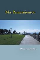 Mis pensamientos 146337268X Book Cover