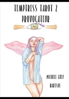 Temptress Tarot 2: Provocateur : Art and Guide Book 1545080038 Book Cover