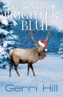 Chasing a Brighter Blue 159493469X Book Cover