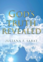 God's Truth Revealed 1959682512 Book Cover