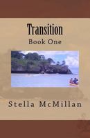 Transition: Book One 1986575128 Book Cover