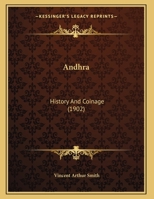 Andhra: History And Coinage 1166406784 Book Cover