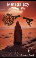 Metagalaxy: Broken Key B0CGCBM1SX Book Cover