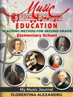 Music Curriculum Teacher-Workbook Edition My Music Journal Music Teaching Method for Second Grade 1733998721 Book Cover