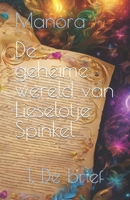De geheime wereld van Lieselotje Spinkel: De brief B0CNN26DVC Book Cover
