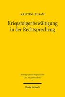 Kriegsfolgenbewaltigung in Der Rechtsprechung: Der Umgang Mit Kriegsbedingt Veranderten Umstanden in Der Zivilrechtsjudikatur Des Landgerichts Bonn Na 3161548663 Book Cover