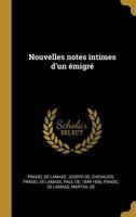Nouvelles Notes Intimes d'Un �migr� 1021510955 Book Cover