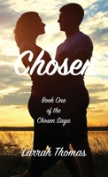 Chosen: Book One of the Chosen Saga B08GV8ZZDM Book Cover