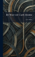 By Way of Cape Horn 1025358147 Book Cover