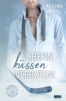 Chefin küssen verboten! (Die Pitbulls – heiß auf Eis!) 3941101285 Book Cover