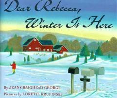 Dear Rebecca, Winter Is Here 0060211393 Book Cover