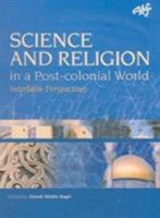 Science And Religion In A Post-colonial World (ATF Science and Theology) 1920691340 Book Cover