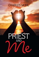 The Priest and Me 1984541625 Book Cover
