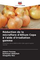 Réduction de la microflore d'Allium Cepa à l'aide d'irradiation gamma 6209275451 Book Cover