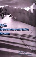 The Downmountain Drum 0595238157 Book Cover