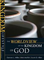 The Worldview of the Kingdom of God (Kingdom Lifestyle Bible Studies) 1576583511 Book Cover