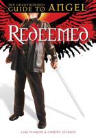 Redeemed: The Unauthorized Guide to Angel 1499612346 Book Cover