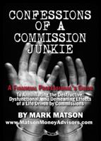 Confessions of a Commission Junkie 0985362014 Book Cover