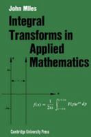 Integral Transforms in Applied Mathematics 0521090687 Book Cover