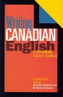 Writing Canadian English: A Beginning - Teacher's Handbook 1550591835 Book Cover