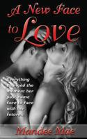 A New Face to Love 1492744514 Book Cover