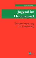 Jugend Im Hexenkessel 3925895779 Book Cover