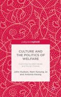 Culture and the Politics of Welfare: Exploring Societal Values and Social Choices 1137457481 Book Cover