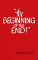 The Beginning of the End! 1930749031 Book Cover