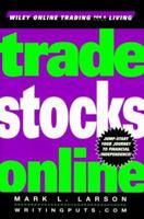 Trade Stocks Online 0471384739 Book Cover