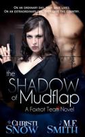 The Shadow of Mudflap 1484984927 Book Cover