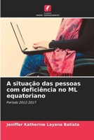 A situação das pessoas com deficiência no ML equatoriano (Portuguese Edition) 6206929787 Book Cover