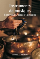 Instruments de musique, historiques, rares et uniques (French Edition) 935994534X Book Cover