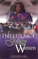 Influence of Godly Women 097155482X Book Cover