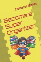 Become a Super Organizer B0DZVQD84G Book Cover